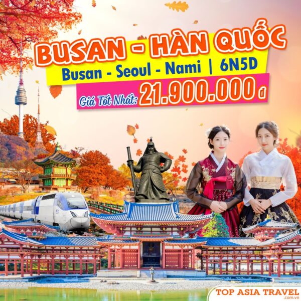 Tour Hàn Quốc: Busan - Seoul - Nami