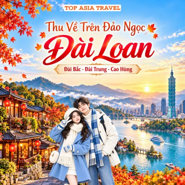 Tour Đài Loan Noshop | Đài Bắc - Đài Trung - Cao Hùng